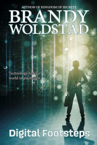 Title: Digital Footsteps, Author: Brandy Woldstad
