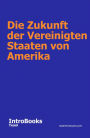 Die Zukunft der Vereinigten Staaten von Amerika