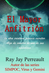 Title: El Mayor Anfitrión, Author: Raymond Perreault