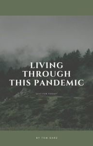 Title: Living Through This Pandemic: 