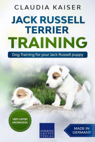 Title: Jack Russell Terrier Training: Dog Training for Your Jack Russell Puppy, Author: Claudia Kaiser