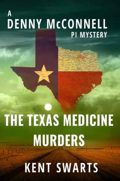 The Texas Medicine Murders (Denny McConnell PI, #3)