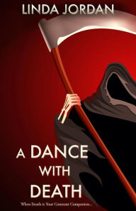 Title: A Dance with Death, Author: Linda Jordan