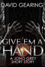 Give 'Em a Hand (Jono Grey)