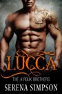 Lucca (The A'rouk Brothers, #3)