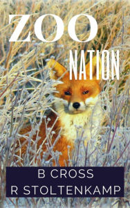 Title: Zoo Nation, Author: Rae Stoltenkamp
