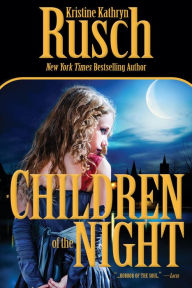 Title: Children of the Night, Author: Kristine Kathryn Rusch