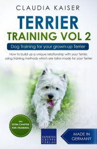 Title: Terrier Training Vol 2 - Dog Training for Your Grown-up Terrier, Author: Claudia Kaiser