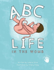 Title: ABC - Life in the Womb, Author: Valerie Silva