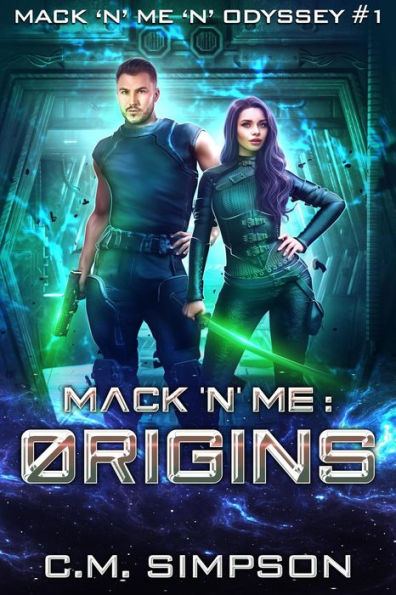 Mack 'n' Me: Origins (Mack 'n' Me 'n' Odyssey, #1)
