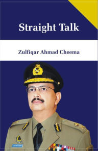 Title: Straight Talk, Author: Zulfiqar Ahmed Cheema