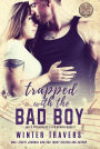 Trapped with the Bad Boy (Wild Preachers Club, #2)