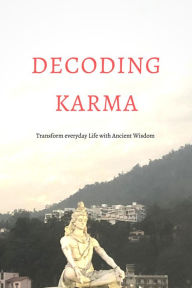 Title: Decoding Karma, Author: Michael CJ Fox