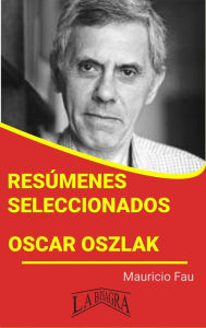 Title: Resúmenes Seleccionados: Oscar Oszlak, Author: MAURICIO ENRIQUE FAU