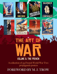 Title: The Art of War: Volume 5 - The French, Author: Artemis Design