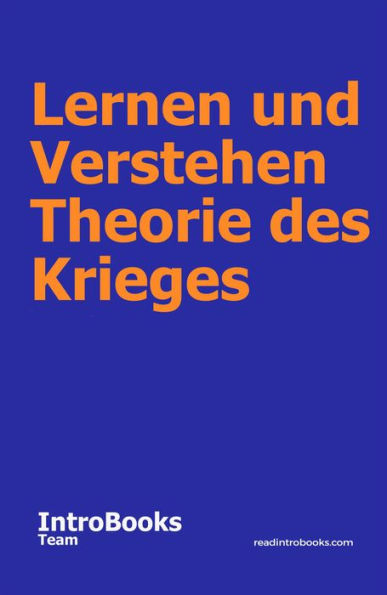 Lernen und Verstehen Theorie des Krieges