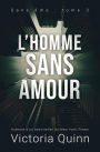 L'homme sans amour (Sans âme, #3)