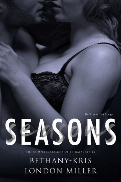 Seasons: The Complete Seasons of Betrayal Series