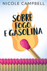 Title: Sobre Fogo E Gasolina (Gem City - Uma série), Author: Nicole Campbell
