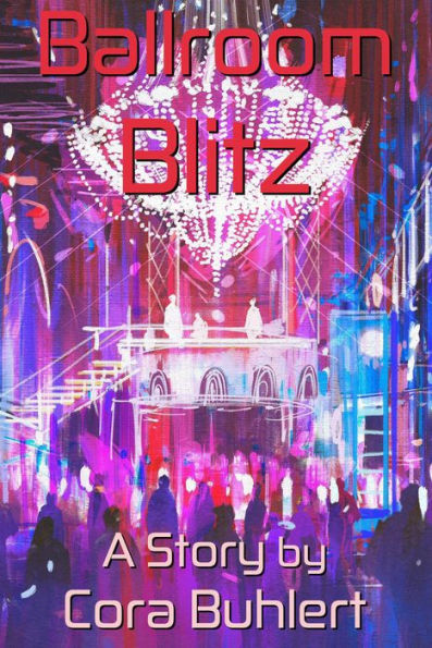 Ballroom Blitz (In Love and War, #10)