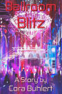 Ballroom Blitz (In Love and War, #10)