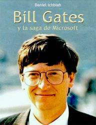 Title: Bill Gates y la saga de Microsoft, Author: Daniel Ichbiah