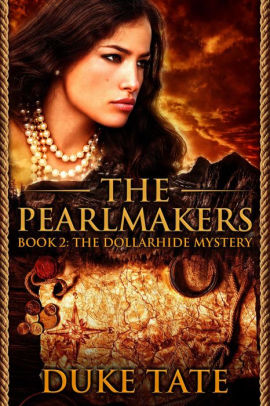 The Pearlmakers The Dollarhide Mystery By Duke Tate Nook Book Ebook Barnes Noble