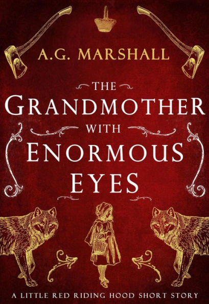 The Grandmother with Enormous Eyes (Once Upon a Short Story, #1)