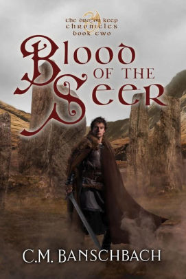 Blood of the Seer (The Dragon Keep Chronicles, #2)