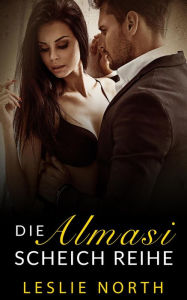 Title: Die Almasi Scheich Reihe, Author: Leslie North