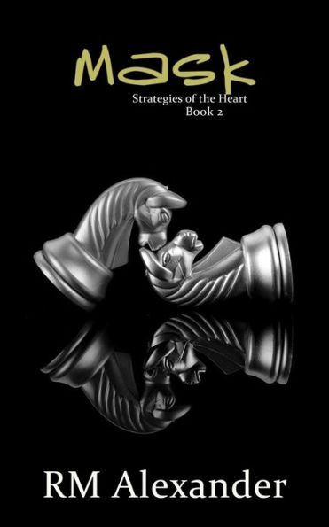 Mask (Strategies of the Heart, #2)