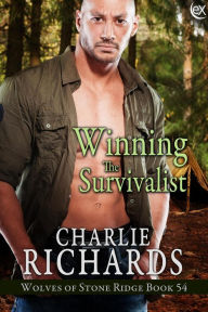 Title: Winning the Survivalist (Wolves of Stone Ridge, #54), Author: Charlie Richards