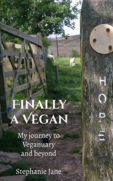 Finally a Vegan: My Journey to Veganuary and Beyond