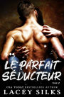 Le parfait séducteur (La série des instants parfaits, #2)