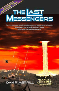 Title: The Last Messengers, Author: Dan F. Merrill