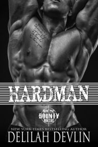 Title: Hardman (Montana Bounty Hunters: Dead Horse, MT, #3), Author: Delilah Devlin