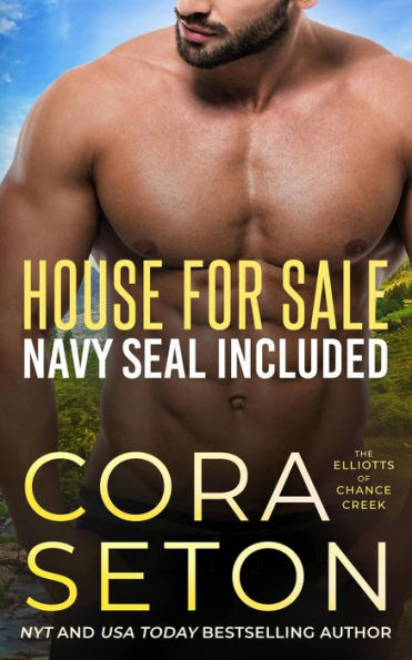 House For Sale Navy SEAL Included (Elliotts of Chance Creek, #1)