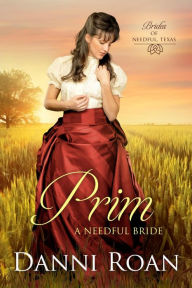 Title: Prim (Brides of Needful Texas, #2), Author: Danni Roan