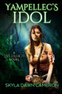 Yampellec's Idol (A Livi Talbot Novel, #5)