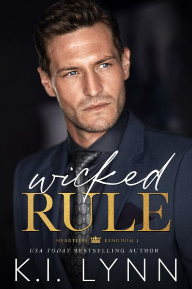Wicked Rule (Heartless Kingdom, #1)