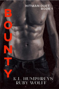 Title: Bounty (Hitman Duet, #1), Author: K.L Humphreys