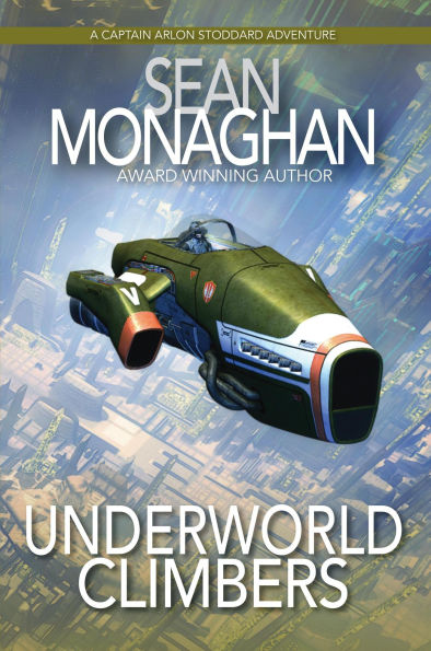 Underworld Climbers (Captain Arlon Stoddard Adventures)