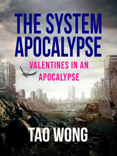 Valentines in an Apocalypse (The System Apocalypse short stories, #1)