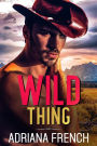Wild Thing (Billionaire Cowboys Gone Wild, #2)