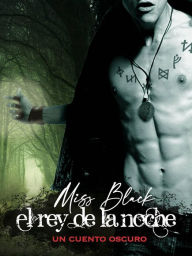 Title: El Rey de la Noche, Author: Miss Black