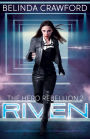 Riven (The Hero Rebellion, #3)