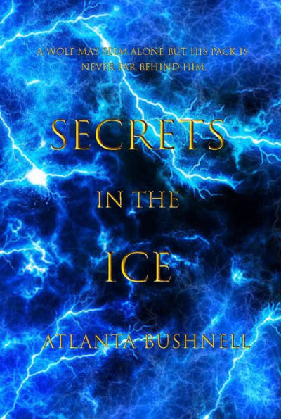 Secrets in the Ice (The Fire Song Chronicles, #2)