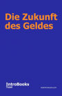 Die Zukunft des Geldes