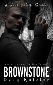 Title: Brownstone (Jack Elliot Serie), Author: Dean Kutzler