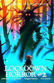 Title: Lockdown Horror #2, Author: LOCKDOWN FREE FICTION AUTHORS